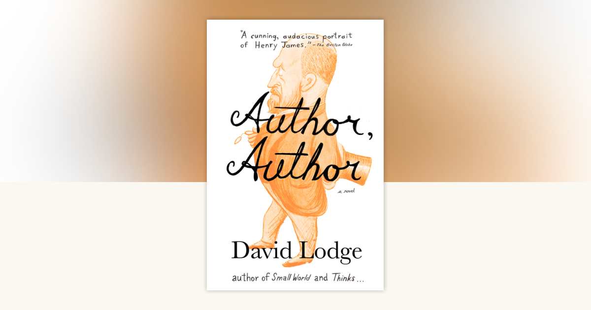Author, Author by David Lodge - Reading Guide: 9780143036098