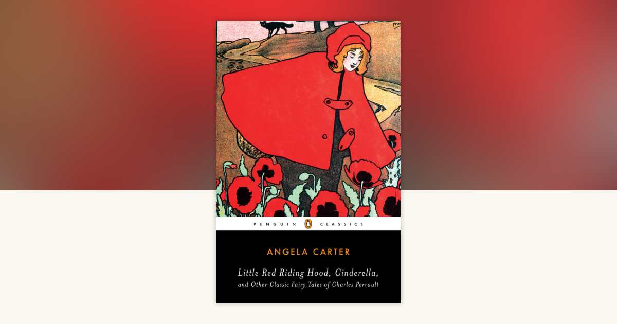 Little Red Riding Hood, Cinderella, and Other Classic Fairy Tales