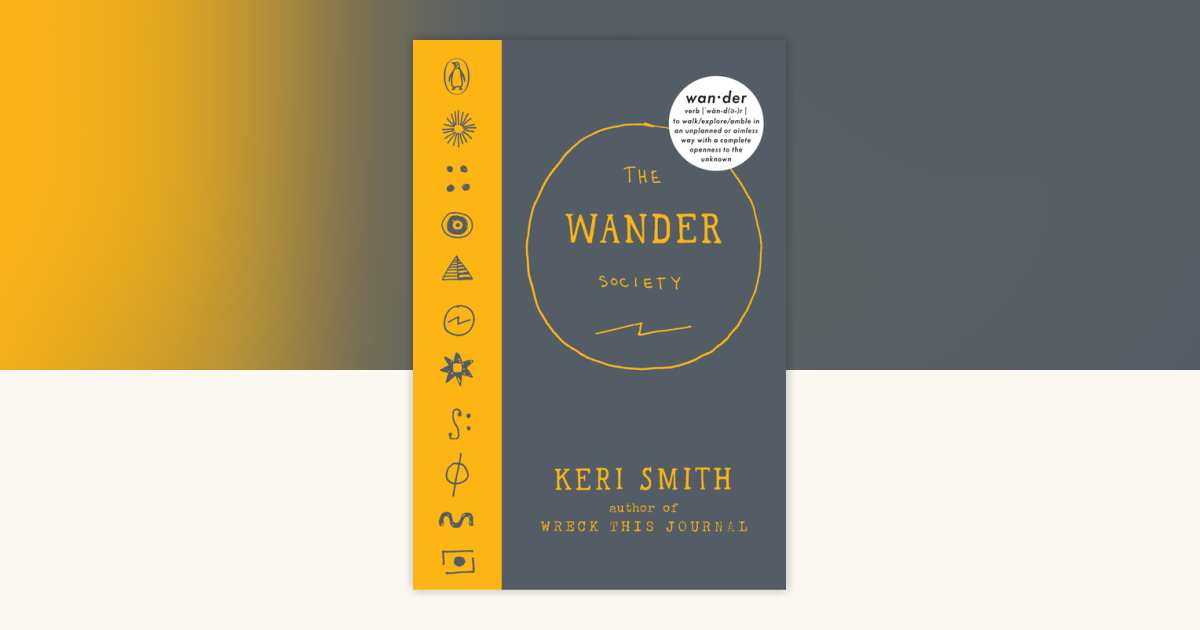 The Wander Society by Keri Smith 9780143108368 PenguinRandomHouse