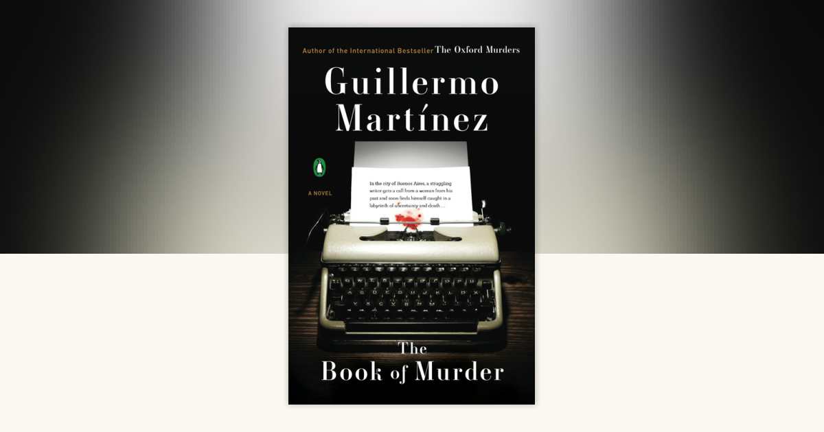 The Book of Murder by Guillermo Martinez: 9780143115809 ...