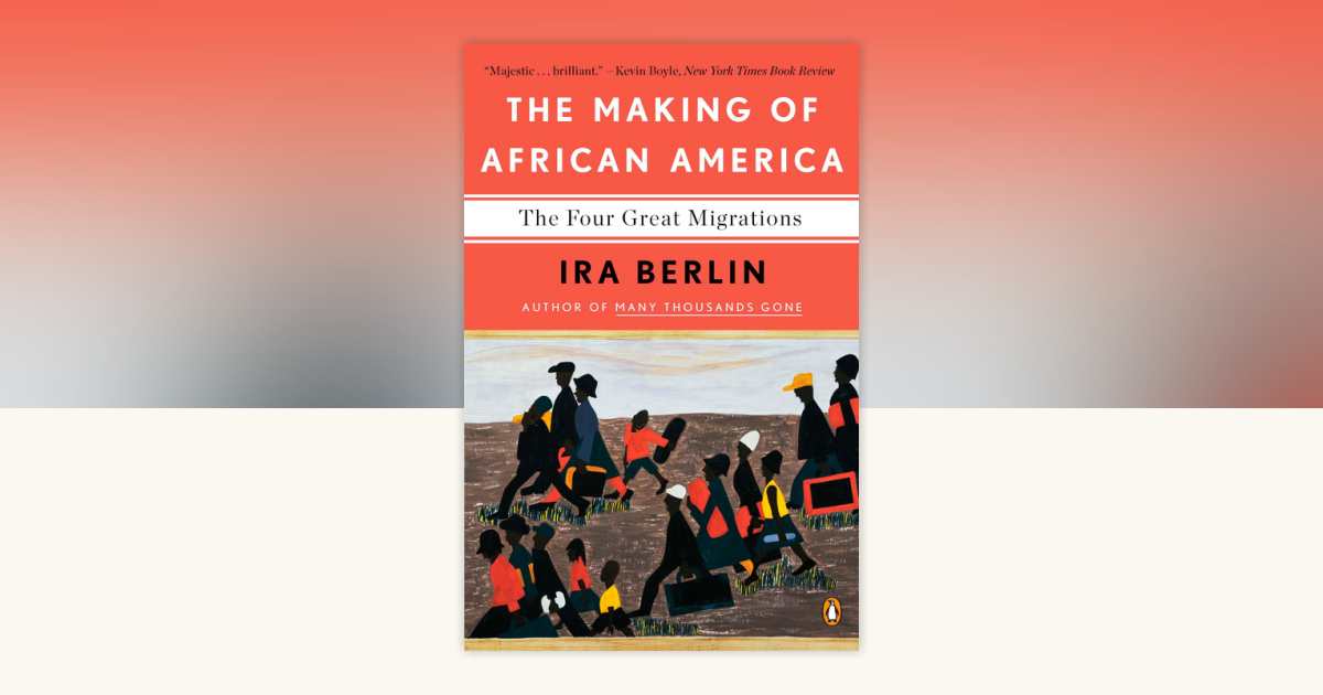 The Making of African America by Ira Berlin: 9780143118794 ...