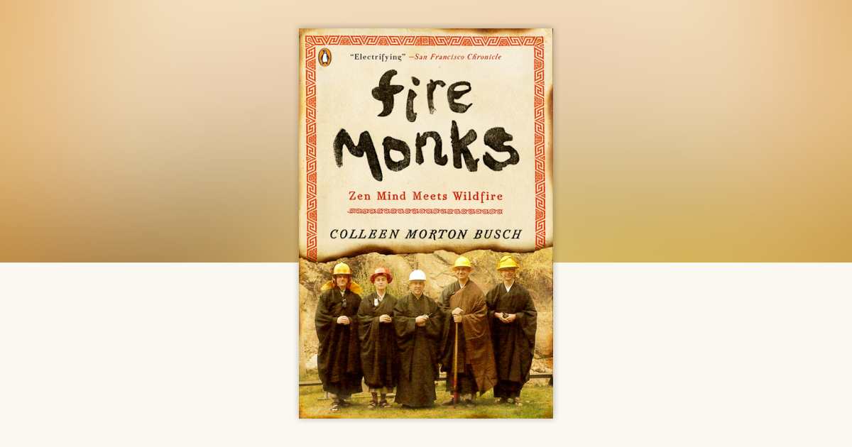 Fire Monks by Colleen Morton Busch: 9780143121374