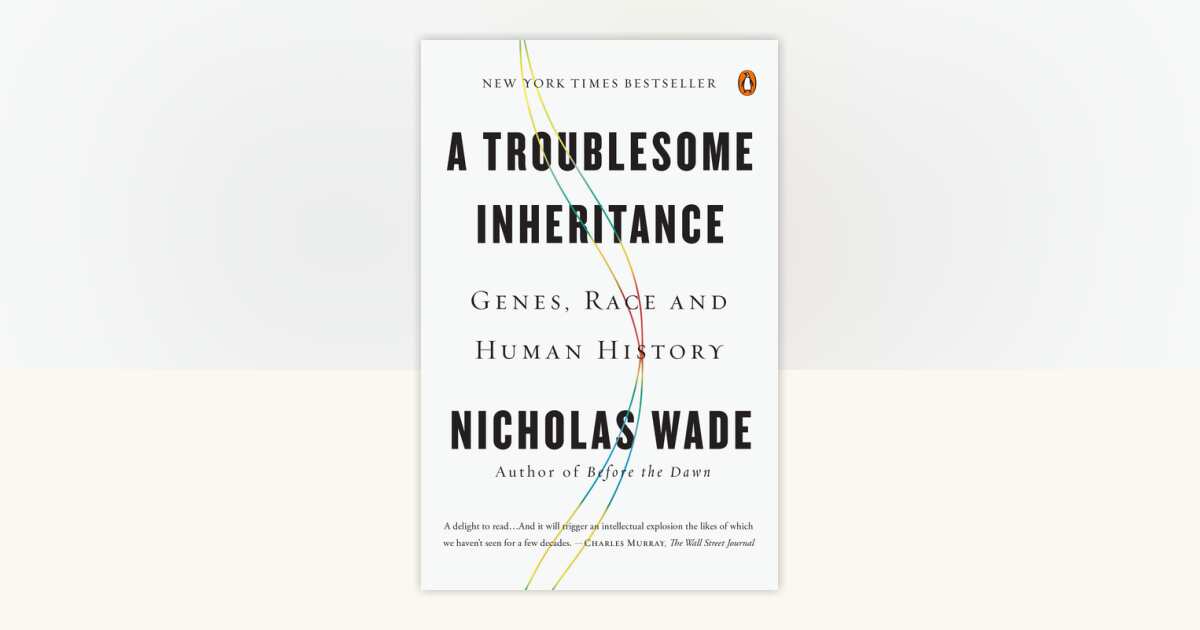A Troublesome Inheritance by Nicholas Wade: 9780143127161 ...