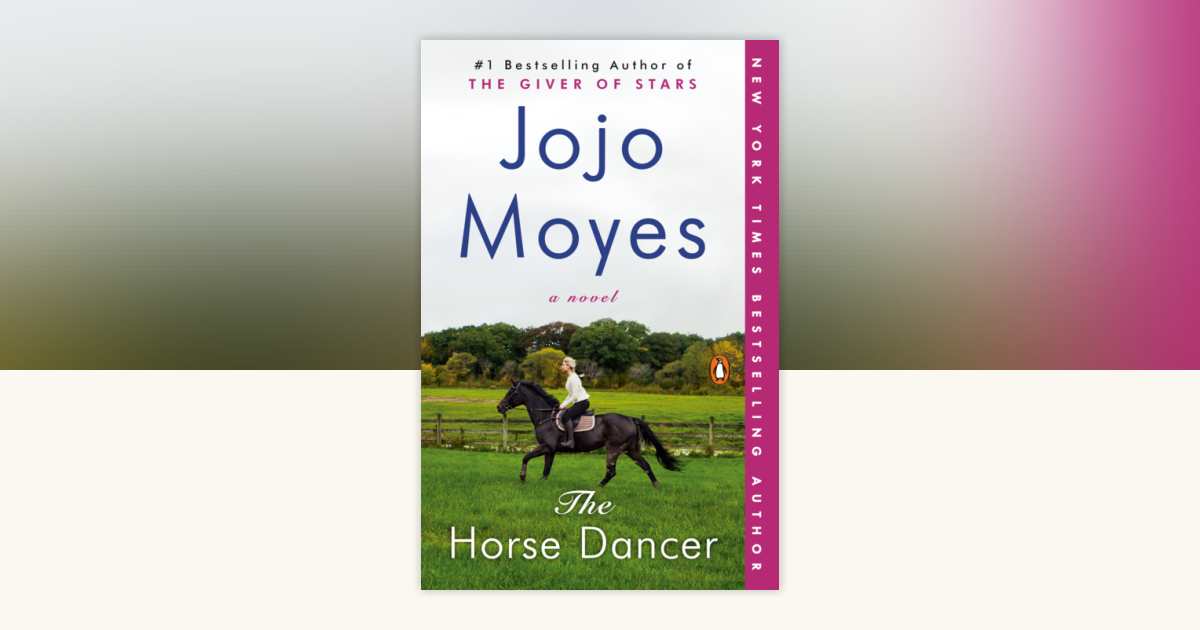 The Horse Dancer by Jojo Moyes 9780143130628