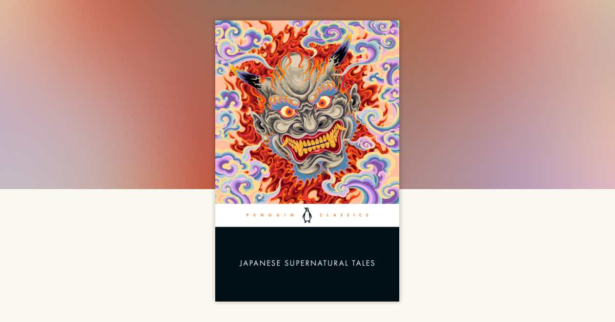 Japanese Supernatural Tales: 9780143137870 | PenguinRandomHouse