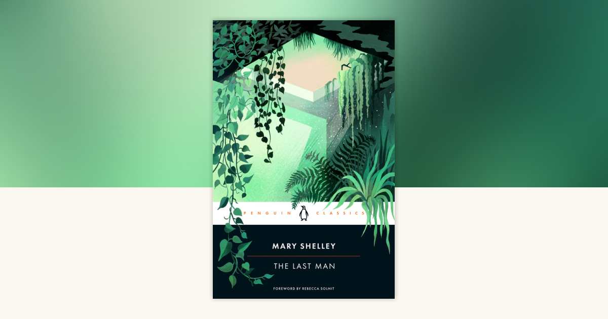 The Last Man by Mary Shelley: 9780143137900