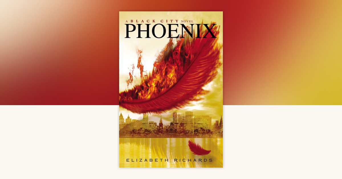 Phoenix by Elizabeth Richards: 9780147511379 | PenguinRandomHouse.com ...