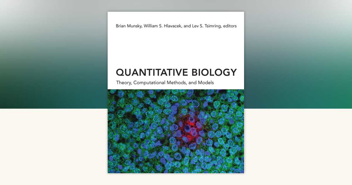 Quantitative Biology: 9780262038089 | PenguinRandomHouse.com: Books