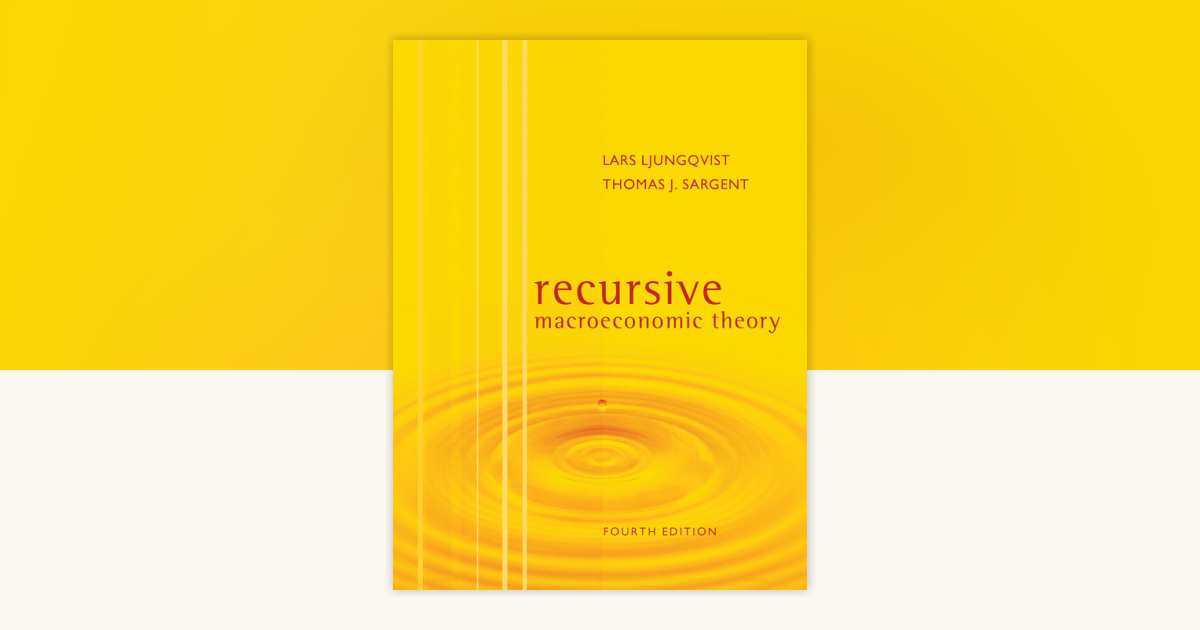 Recursive Macroeconomic Theory, fourth edition by Lars