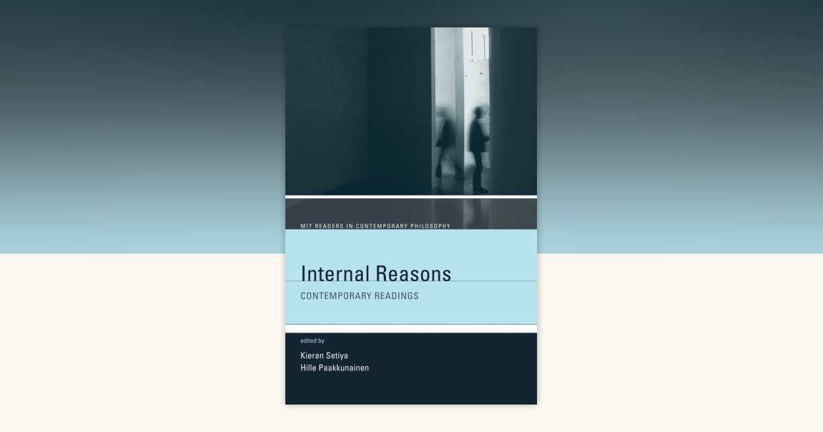 Internal Reasons: 9780262516402 | PenguinRandomHouse.com: Books