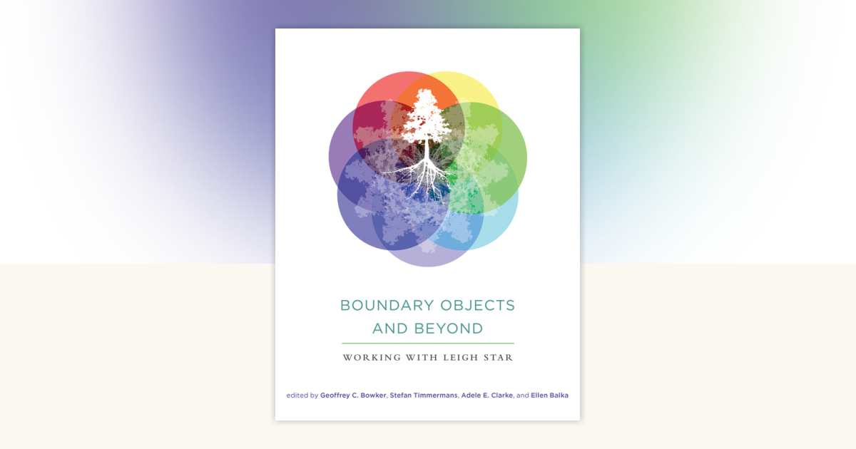 Boundary Objects and Beyond: 9780262528085 | PenguinRandomHouse.com: Books