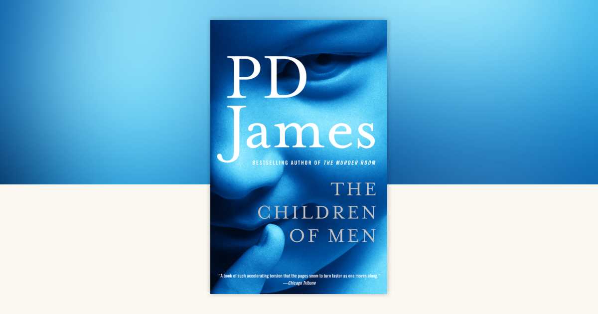 The Children of Men by P. D. James: 9780307275431