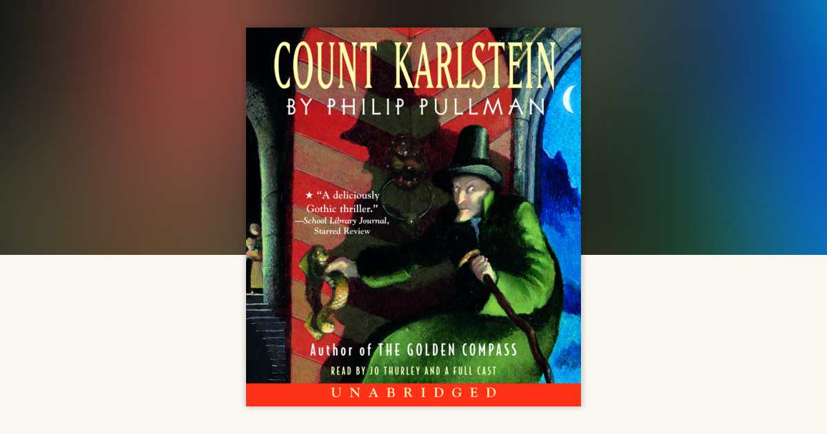 Count Karlstein by Philip Pullman: 9780307284006 | PenguinRandomHouse ...