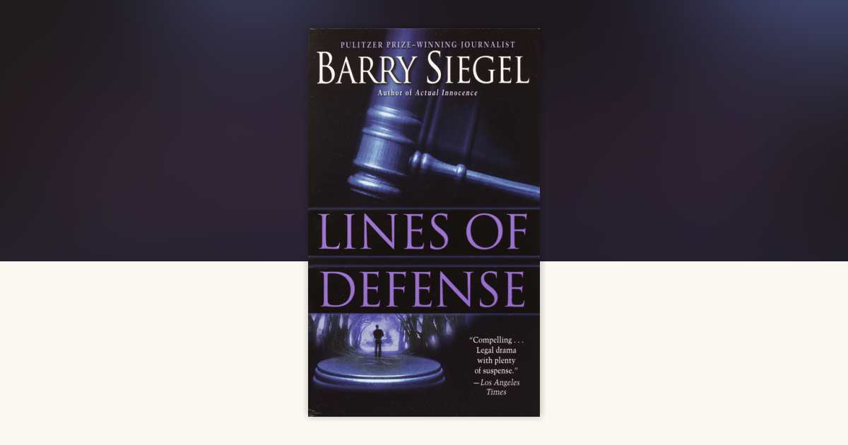 Lines of Defense by Barry Siegel: 9780307415868 | PenguinRandomHouse ...
