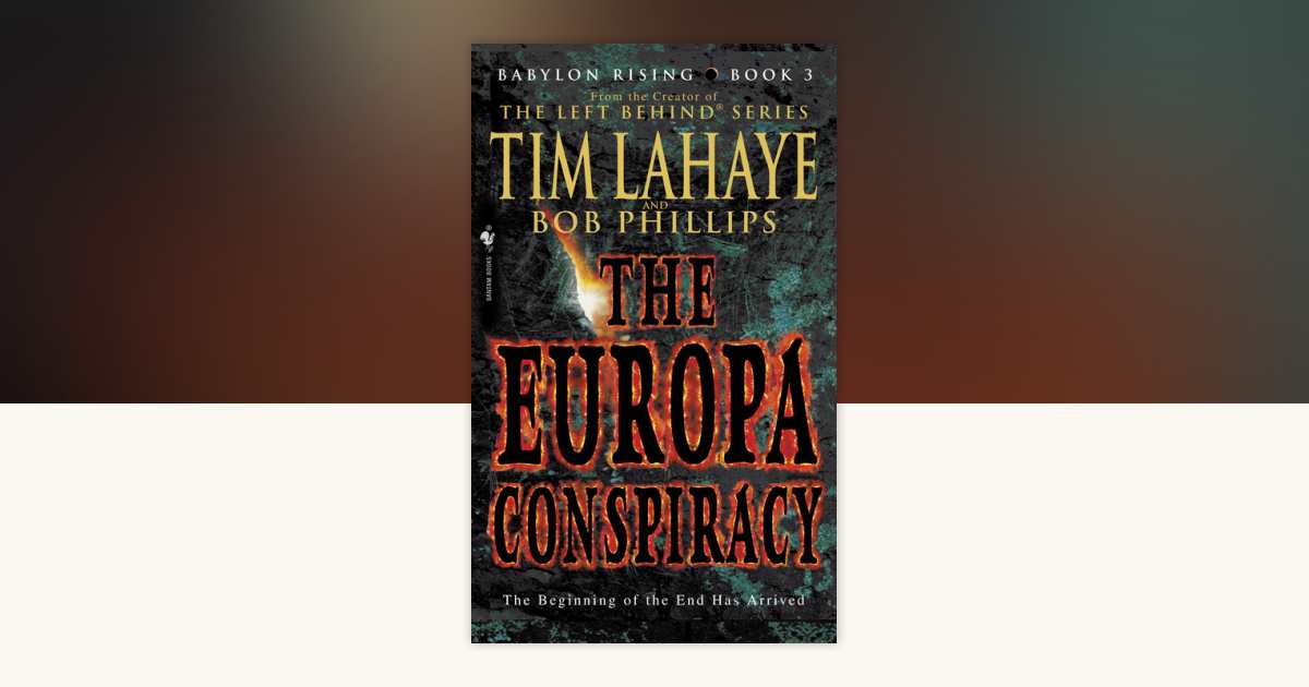 Babylon Rising: The Europa Conspiracy by Tim LaHaye: 9780307417466 ...