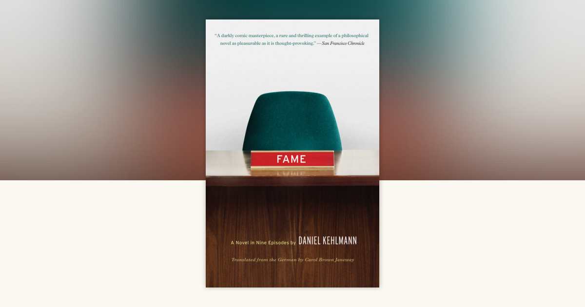Fame by Daniel Kehlmann: 9780307474247 Books