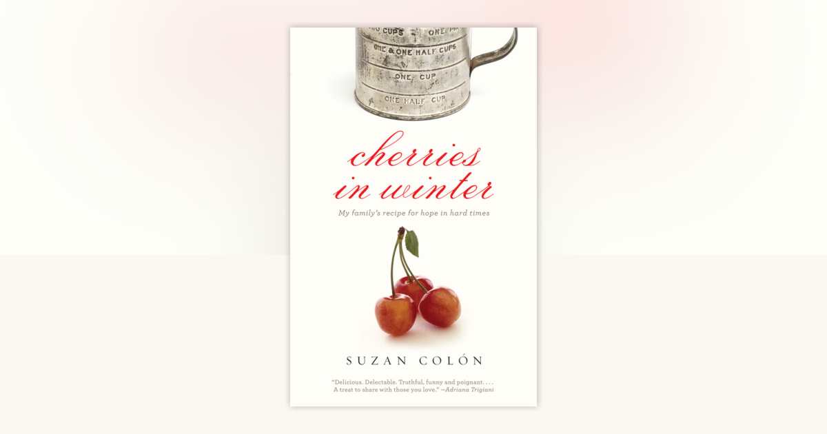 Cherries in Winter by Suzan Colon: 9780307475930