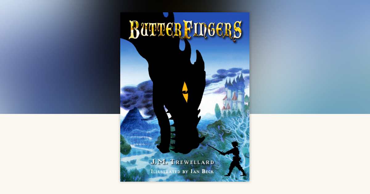 Butterfingers by J. M. Trewellard: 9780307554918