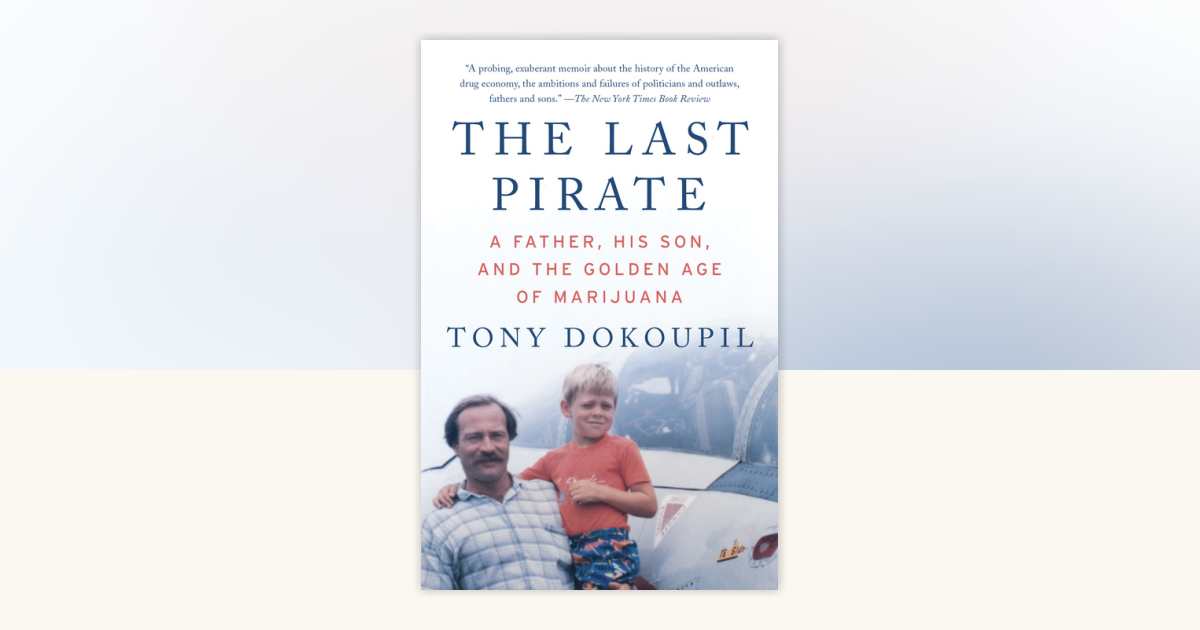 The Last Pirate by Tony Dokoupil 9780307739483 PenguinRandomHouse