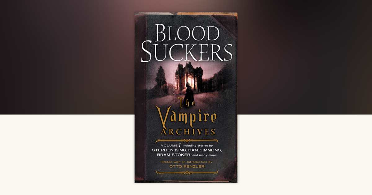 Bloodsuckers: 9780307741844 | PenguinRandomHouse.com: Books