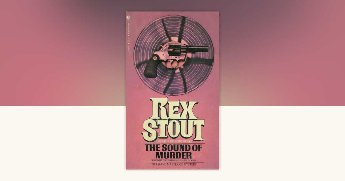 The Sound of Murder by Rex Stout: 9780307768070