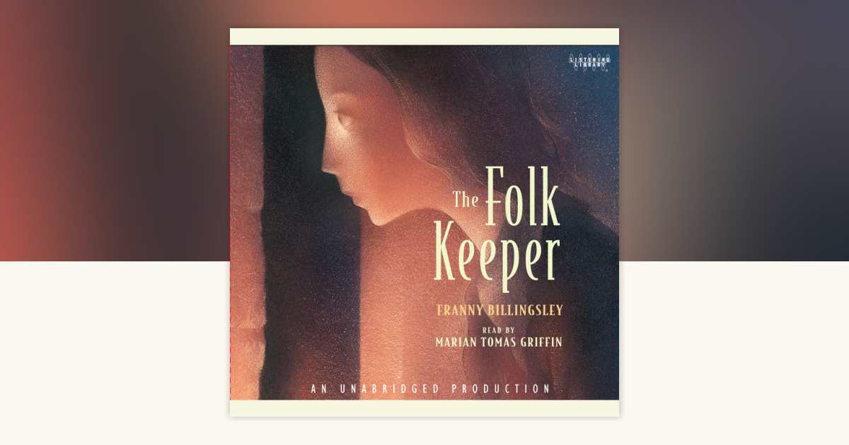 The Folk Keeper by Franny Billingsley 9780307879523