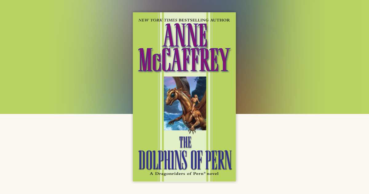The Dolphins Of Pern By Anne Mccaffrey 9780345368959 