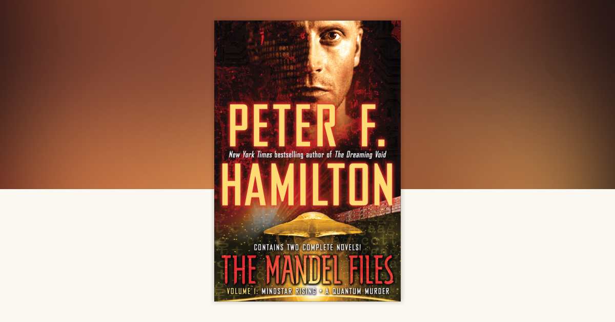 The Mandel Files, Volume 1: Mindstar Rising & A Quantum Murder by Peter ...