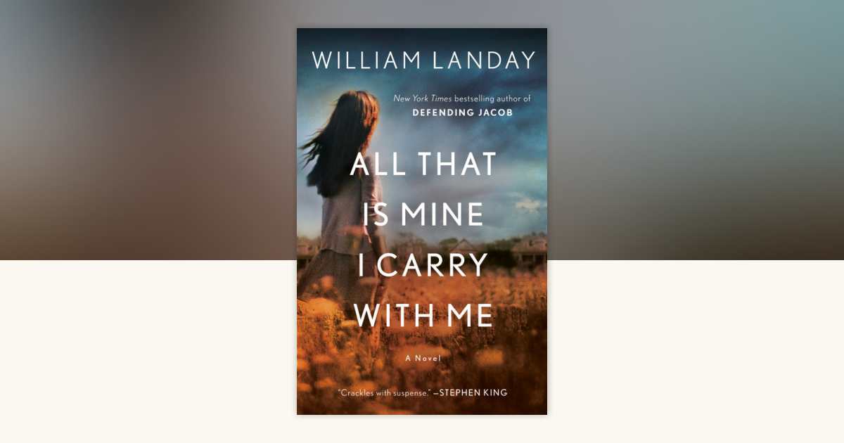 All That Is Mine I Carry With Me by William Landay: 9780345531865 ...