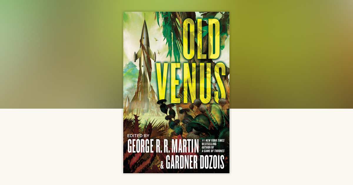 Old Venus: 9780345537287 | PenguinRandomHouse.com: Books