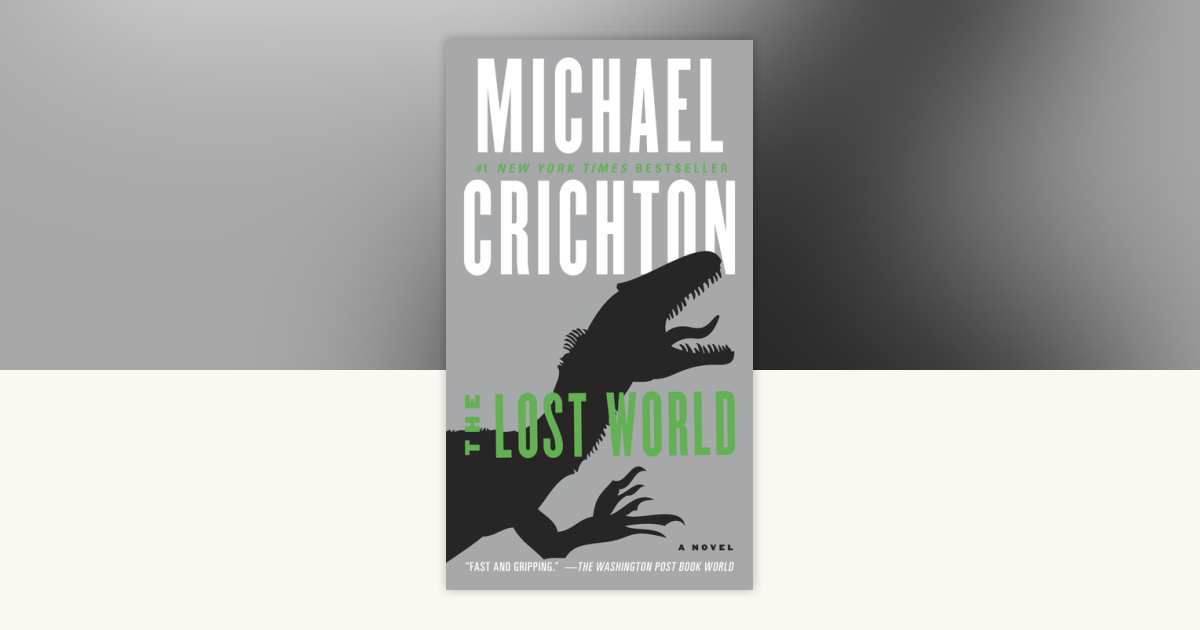 The Lost World by Michael Crichton: 9780345538994