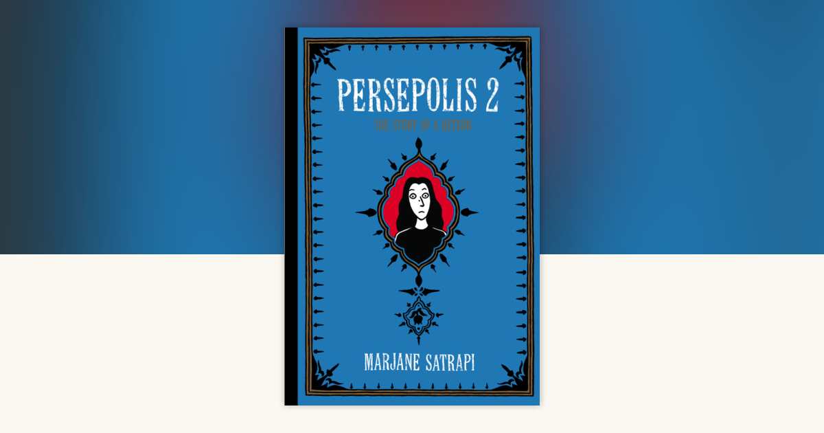 Persepolis 2 by Marjane Satrapi: 9780375714665