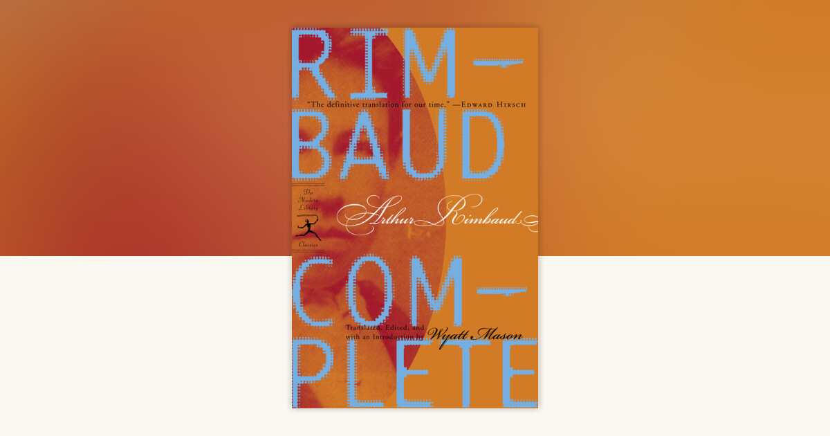 Rimbaud Complete by Arthur Rimbaud: 9780375757709 | PenguinRandomHouse ...