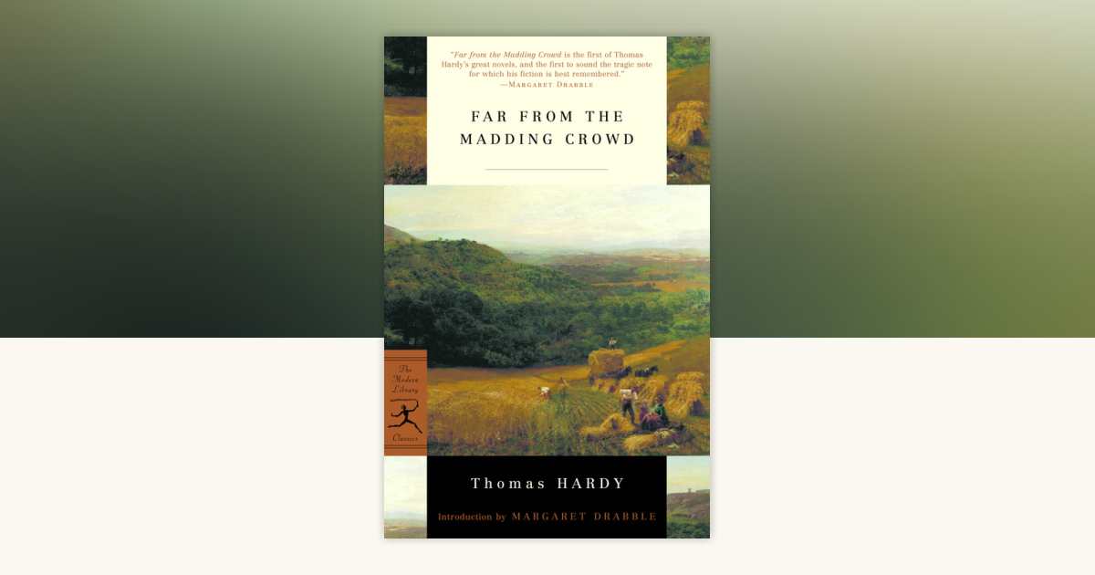 Far from the Madding Crowd by Thomas Hardy: 9780375757976