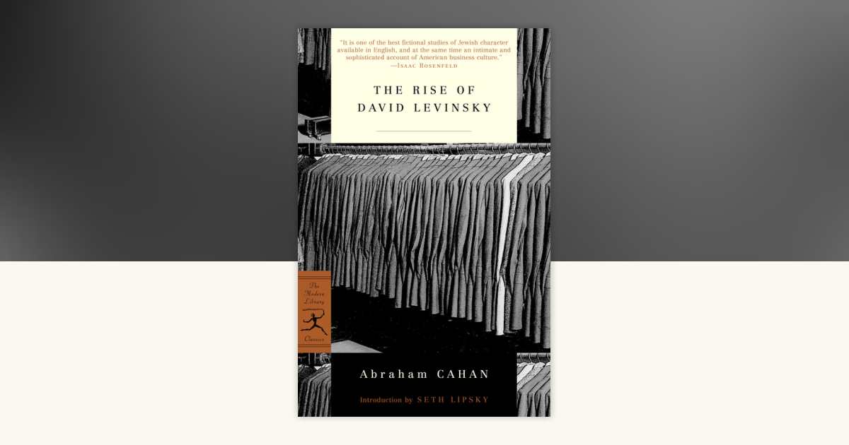 The Rise of David Levinsky by Abraham Cahan: 9780375757983 ...