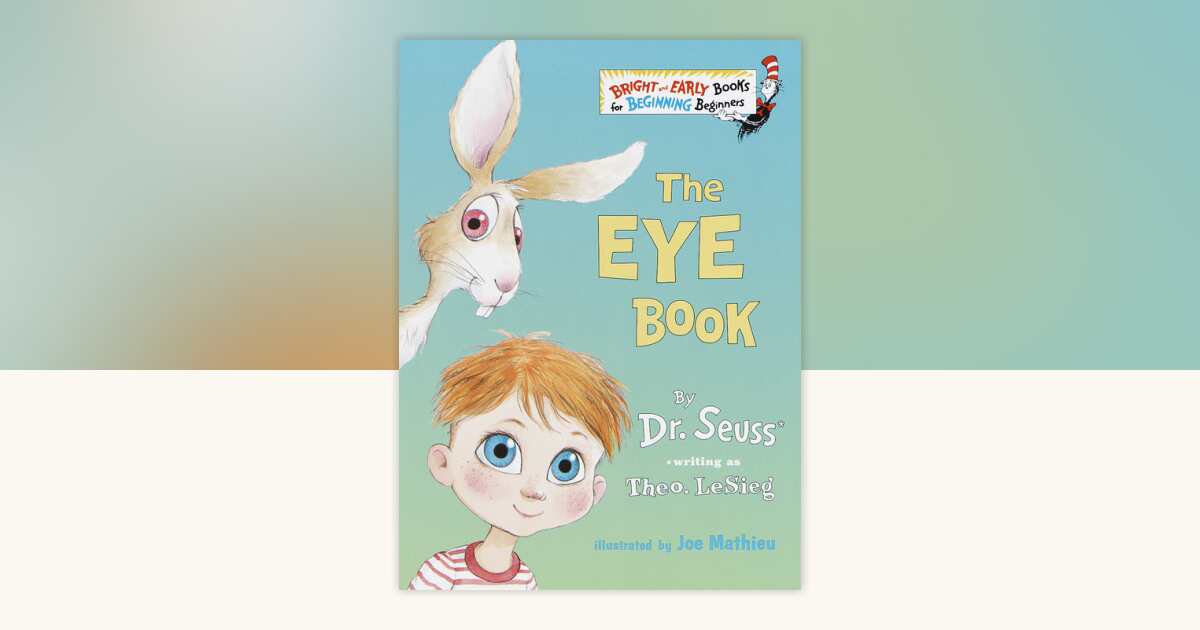 The Eye Book by Theo. LeSieg: 9780375800337 | PenguinRandomHouse.com: Books