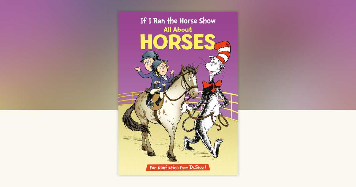 If I Ran the Horse Show: All About Horses by Bonnie Worth