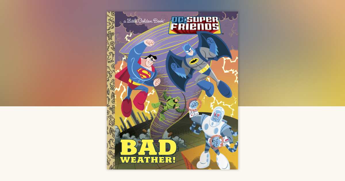 Bad Weather! (DC Super Friends) by Frank Berrios: 9780385384414 ...