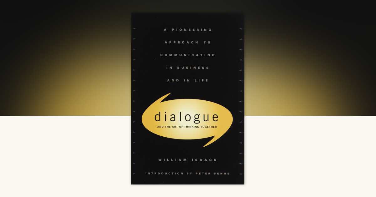 Dialogue by William Isaacs: 9780385479998 | PenguinRandomHouse.com