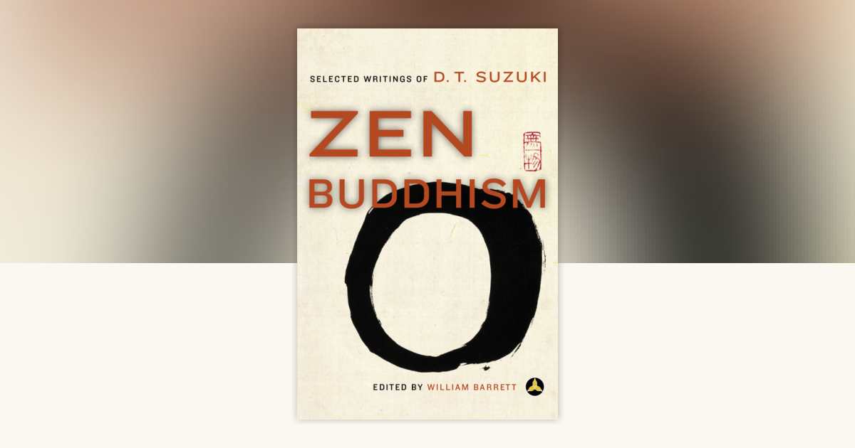 Zen Buddhism by Daisetz T. Suzuki, William Barrett: 9780385483490