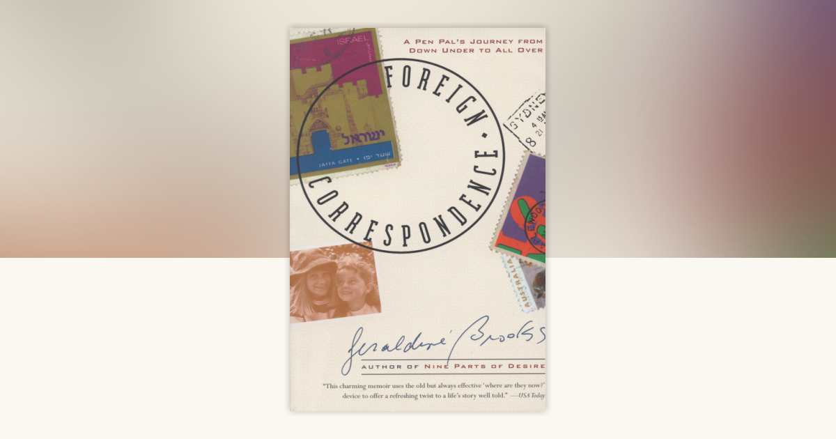 Foreign Correspondence by Geraldine Brooks: 9780385483735