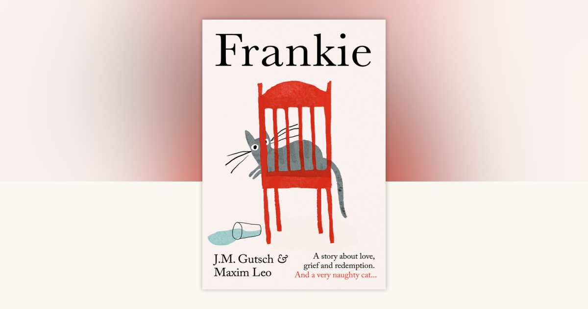 Frankie by Maxim Leo, J. M. Gutsch: 9780385701006