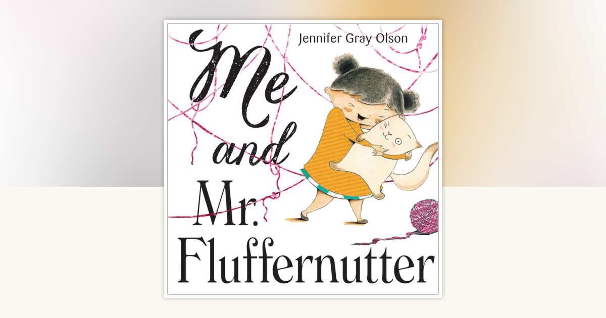 Me and Mr. Fluffernutter by Jennifer Gray Olson: 9780385754989 ...