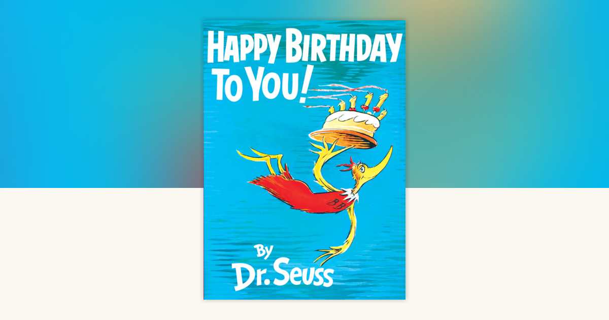 Happy Birthday to You! by Dr. Seuss: 9780394800769