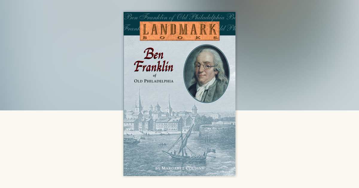 Ben Franklin of Old Philadelphia by Margaret Cousins 9780394849287