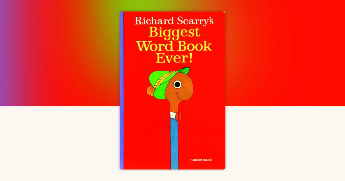 絵本・児童書 Richard Scarry's Biggest Word Book Ever! Richard Scarry's Biggest Word Book Ever! by Richard Scarry