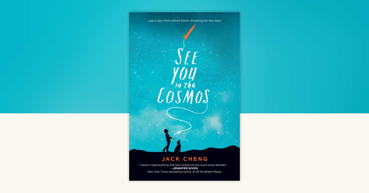 See You in the Cosmos by Jack Cheng: 9780399186387 | PenguinRandomHouse ...