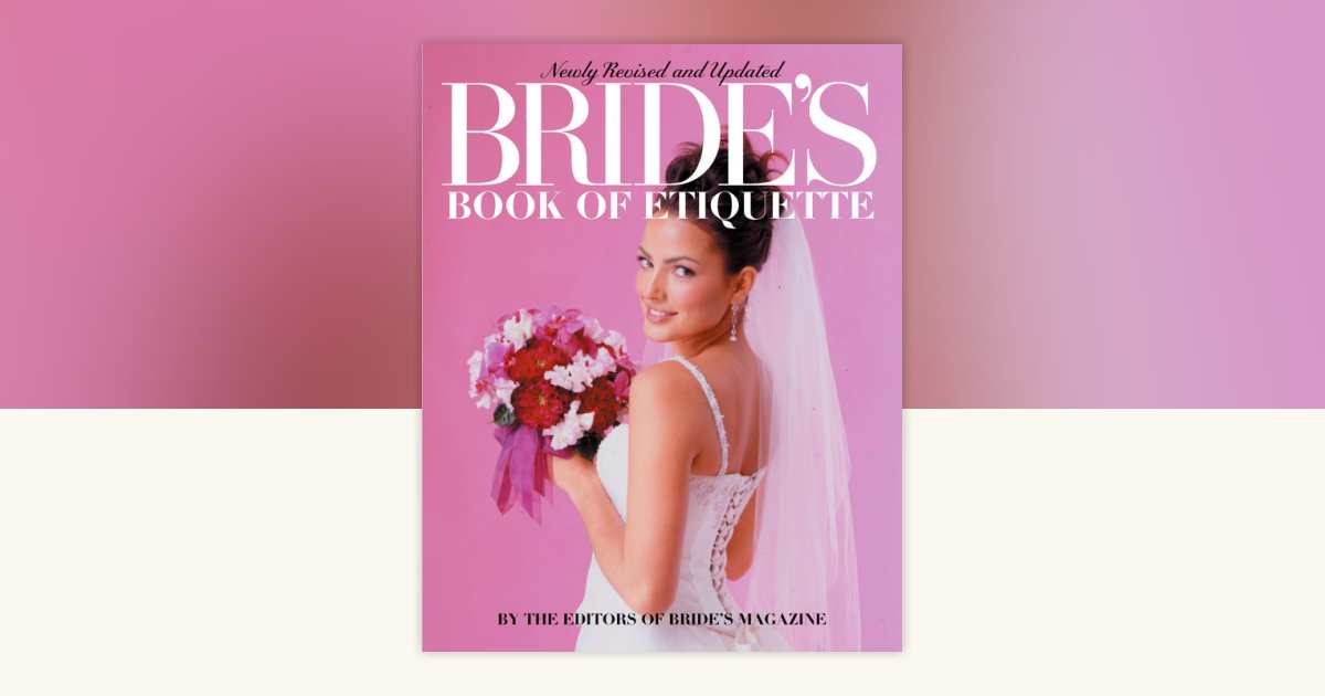 Bride's Book of Etiquette by Bride's Magazine Editors: 9780399528668 ...