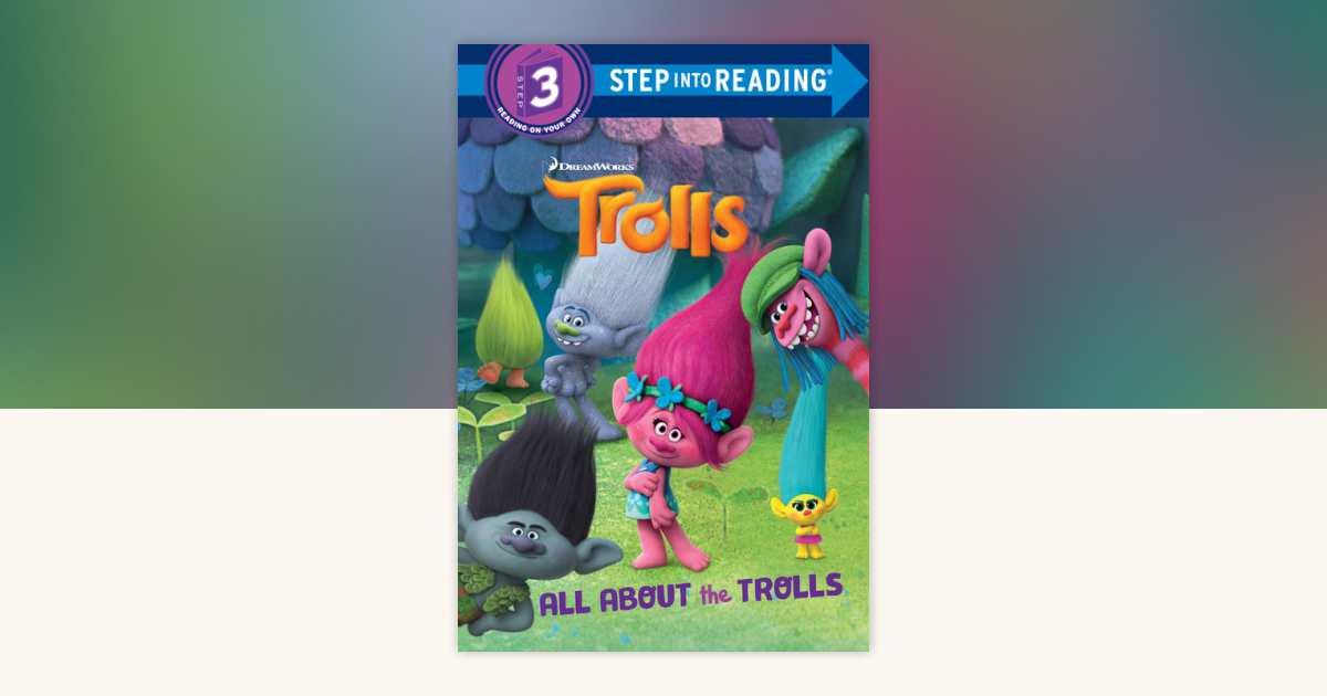 All About the Trolls (DreamWorks Trolls) by Kristen L