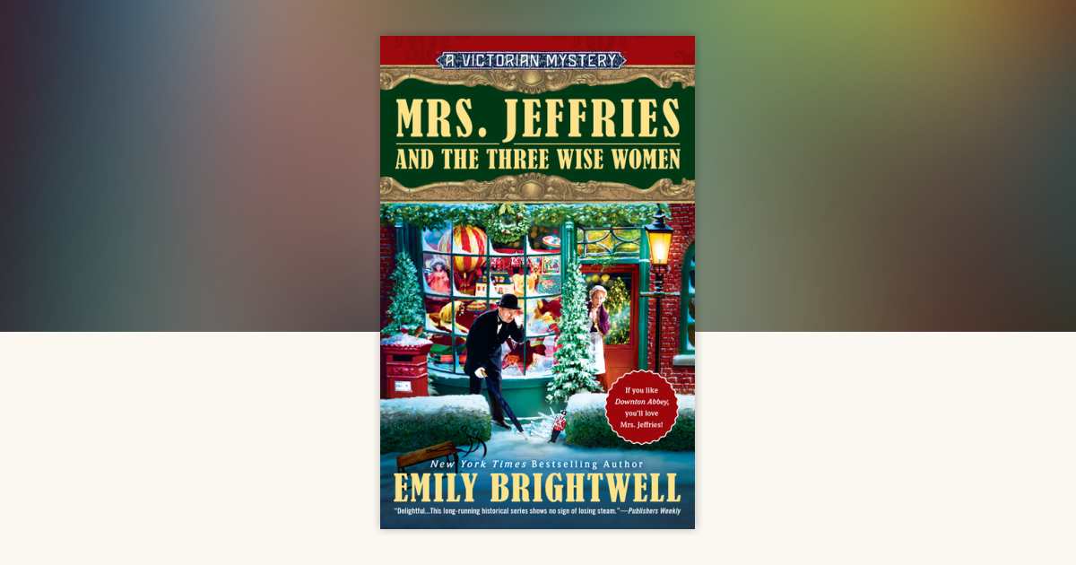 Mrs. Jeffries and the Three Wise Women by Emily Brightwell
